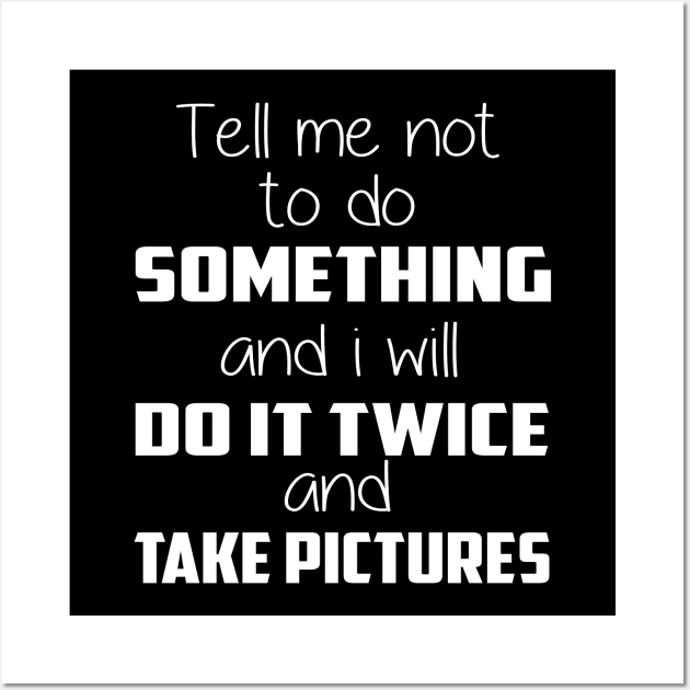I'll do it twice and take pictures - Motivated Mindset Wall Art by Lisa L. R. Lyons